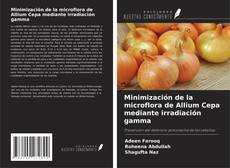 Copertina di Minimización de la microflora de Allium Cepa mediante irradiación gamma