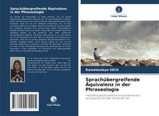 Copertina di Sprachübergreifende Äquivalenz in der Phraseologie