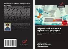 Bookcover of Inżynieria tkankowa w regeneracji przyzębia