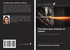 Portada del libro de Circuitos que mueven el futuro