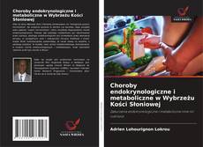 Choroby endokrynologiczne i metaboliczne w Wybrzeżu Kości Słoniowej的封面