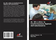 Copertina di AI, 3D e oltre: la trasformazione digitale dell'odontoiatria