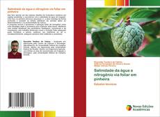 Capa do livro de Salinidade da água e nitrogênio via foliar em pinheira 