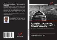 Dynamika i zachowanie pierwiastków śladowych w wodach morskich kitap kapağı
