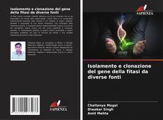 Capa do livro de Isolamento e clonazione del gene della fitasi da diverse fonti 