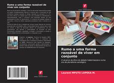 Обложка Rumo a uma forma razoável de viver em conjunto