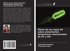 Couverture de Efecto de los rayos UV sobre aislamientos bacterianos nosocomiales de OT y UCI