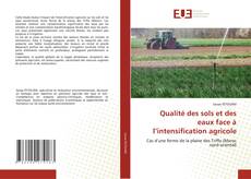 Couverture de Qualité des sols et des eaux face à l’intensification agricole
