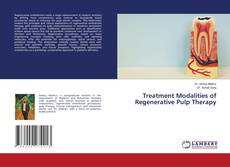Portada del libro de Treatment Modalities of Regenerative Pulp Therapy