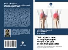 Copertina di Gicht erforschen: Pathophysiologie, Herzrisiken und Behandlungsansätze