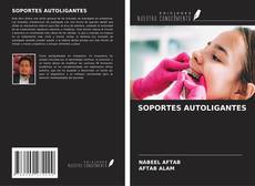 Bookcover of SOPORTES AUTOLIGANTES