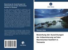 Bookcover of Bewertung der Auswirkungen der Urbanisierung auf den thermischen Komfort in Tansania