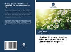 Copertina di Häufige Grammatikfehler beim Schreiben von ESL-Lernenden in Gujarat