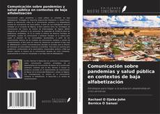 Buchcover von Comunicación sobre pandemias y salud pública en contextos de baja alfabetización