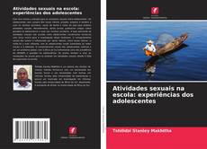 Couverture de Atividades sexuais na escola: experiências dos adolescentes