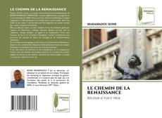 Couverture de LE CHEMIN DE LA RENAISSANCE