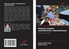 Relacje między nastoletnimi rodzeństwem kitap kapağı