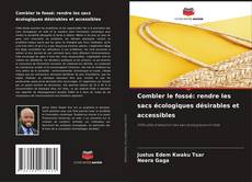 Bookcover of Combler le fossé: rendre les sacs écologiques désirables et accessibles