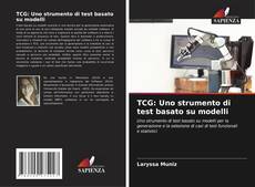 Buchcover von TCG: Uno strumento di test basato su modelli