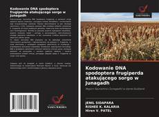 Copertina di Kodowanie DNA spodoptera frugiperda atakującego sorgo w Junagadh