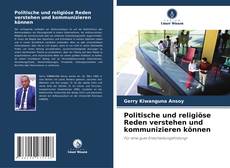 Copertina di Politische und religiöse Reden verstehen und kommunizieren können