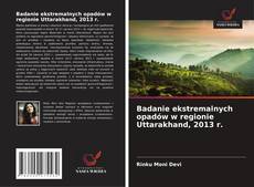 Capa do livro de Badanie ekstremalnych opadów w regionie Uttarakhand, 2013 r. 