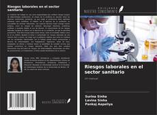 Capa do livro de Riesgos laborales en el sector sanitario 