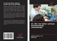 Buchcover von AI, 3D i nie tylko: cyfrowa transformacja stomatologii