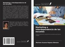 Bookcover of Marketing e interdependencia de las escuelas