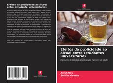 Efeitos da publicidade ao álcool entre estudantes universitários的封面