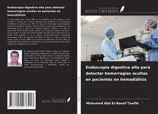 Endoscopia digestiva alta para detectar hemorragias ocultas en pacientes en hemodiálisis的封面