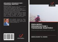 Copertina di ZDOLNOŚCI ORGANIZACYJNE I TWORZENIE WARTOŚCI