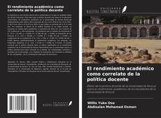 El rendimiento académico como correlato de la política docente kitap kapağı