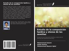 Bookcover of Estudio de la composición lipídica y oleosa de las semillas