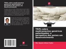 Portada del libro de TRIPs sobre medicamentos genéricos patenteados: a perspetiva dos países em desenvolvimento