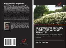 Nagromadzenie azotanów w niektórych uprawach paszowych的封面