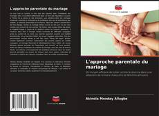 L'approche parentale du mariage kitap kapağı