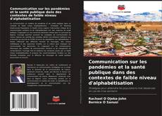 Borítókép a  Communication sur les pandémies et la santé publique dans des contextes de faible niveau d'alphabétisation - hoz