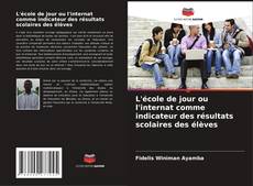 Copertina di L'école de jour ou l'internat comme indicateur des résultats scolaires des élèves