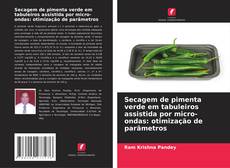 Borítókép a  Secagem de pimenta verde em tabuleiros assistida por micro-ondas: otimização de parâmetros - hoz