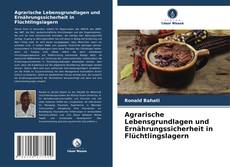 Copertina di Agrarische Lebensgrundlagen und Ernährungssicherheit in Flüchtlingslagern