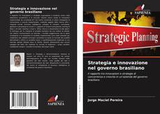 Portada del libro de Strategia e innovazione nel governo brasiliano