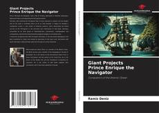 Bookcover of Giant Projects Prince Enrique the Navigator