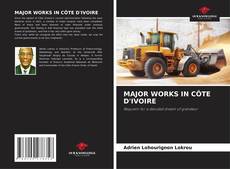 Borítókép a  MAJOR WORKS IN CÔTE D'IVOIRE - hoz