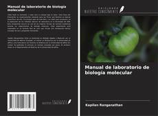 Couverture de Manual de laboratorio de biología molecular