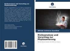 Risikoanalyse und Vorschlag zur Phytosanierung的封面