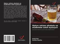 Borítókép a  Wpływ reklam alkoholu na studentów szkół wyższych - hoz