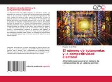 Bookcover of El número de autonomías y la competitividad electoral