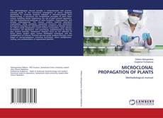 Bookcover of MICROCLONAL PROPAGATION OF PLANTS