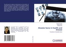 Bookcover of Alveolar bone in health and disease